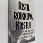 Ristil roikkuva Kristus ja mont muut Turu murttel präntät... - pikkukuva 1