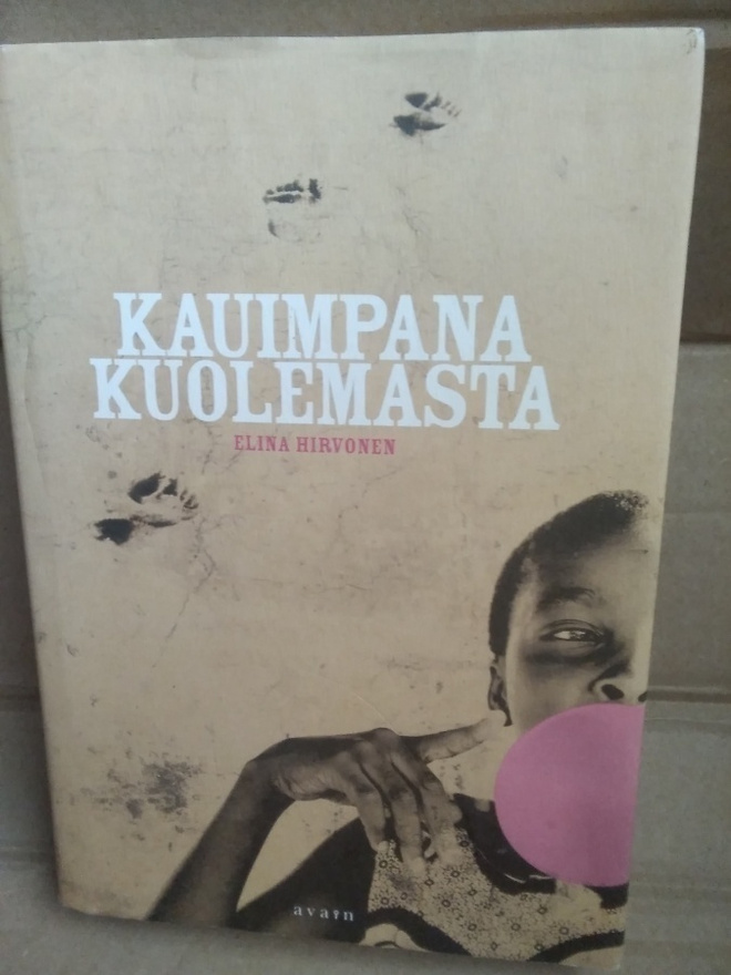 Elina Hirvonen: Kauimpana kuolemasta