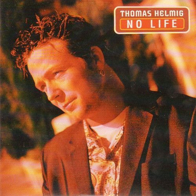 Thomas Helmig - No Life (CD) HYVÄ KUNTO!!