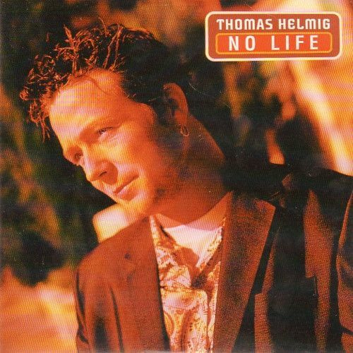 Thomas Helmig - No Life (CD) HYVÄ KUNTO!!