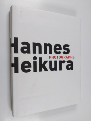 Hannes Heikura - valokuvia = photographs