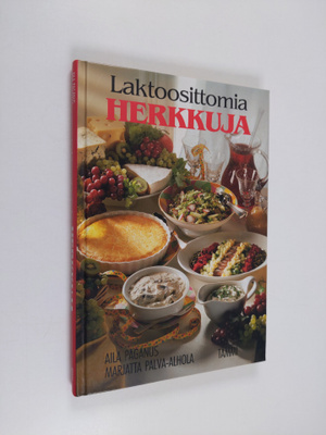 Aila Paganus : Laktoosittomia herkkuja