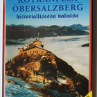 Kotkanpesä Obersalzberg historiallisessa valossa - pikkukuva 1