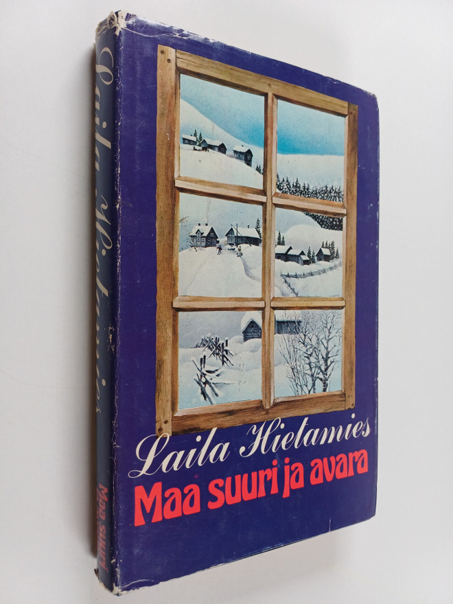 Laila Hietamies : Maa suuri ja avara