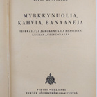 Tapio Husivaara : Myrkkynuolia, kahvia, banaaneja - seikk... - pikkukuva 3