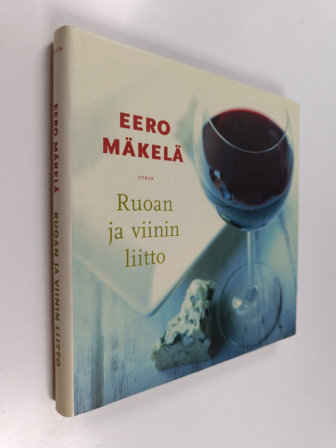Eero Mäkelä : Ruoan ja viinin liitto