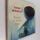 Eero Mäkelä : Ruoan ja viinin liitto - pikkukuva 1