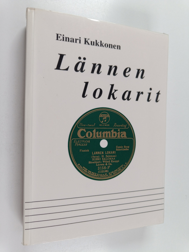 Einari Kukkonen : Lännen lokarit : amerikansuomalaisen le...
