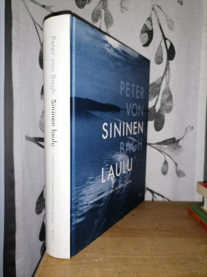 Sininen laulu - Peter von Bagh - 1.p.2007
