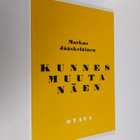 Markus Jääskeläinen : Kunnes muuta näen : runoja - pikkukuva 1