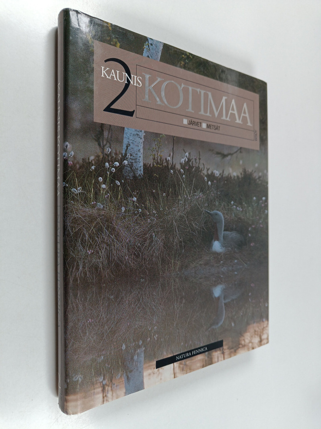 Kaunis kotimaa 2 : Metsät ; Järvet