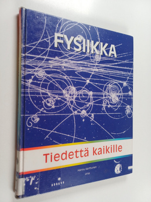 Hannu Karttunen : Tiedettä kaikille : Fysiikka