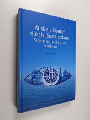 K. Matti ym. Saari : Varsinais-Suomen silmätautiopin hist...