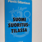Pentti Sillantaus : Suomi suoritustilassa - pikkukuva 1