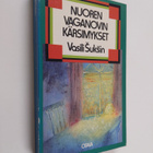 Vasili Suksin : Nuoren Vaganovin kärsimykset : kertomuksia - pikkukuva 1
