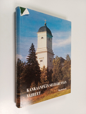 Martta Sevio : Kankaanpään seurakunnan vaiheita vuoteen 1970