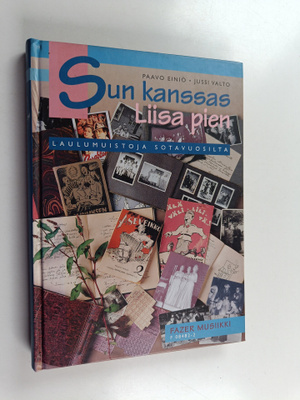 Sun kanssas, Liisa pien : laulumuistoja sotavuosilta