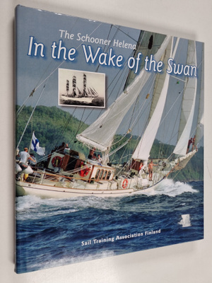 Jorma Lehtola : The schooner Helena in the wake of the Swan