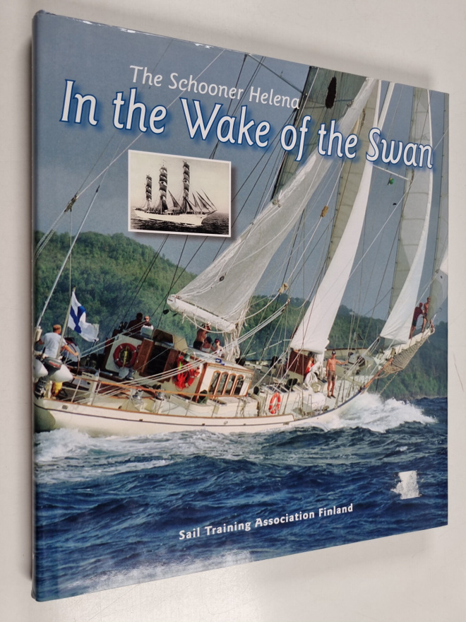 Jorma Lehtola : The schooner Helena in the wake of the Swan