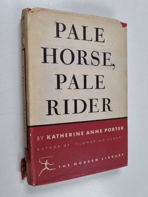 Katherine Anne Porter : Pale horse, pale rider