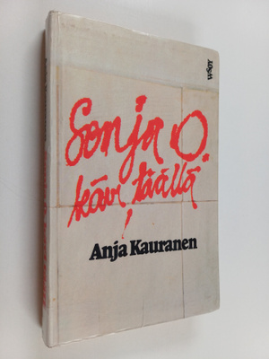 Anja Kauranen : Sonja O. kävi täällä