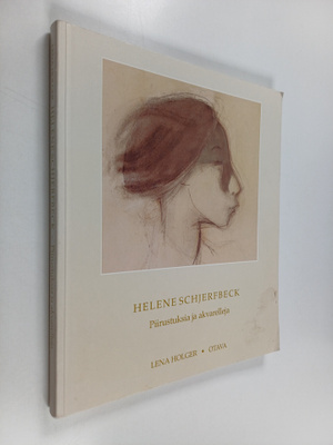 Lena Holger : Helene Schjerfbeck : piirustuksia ja akvare...