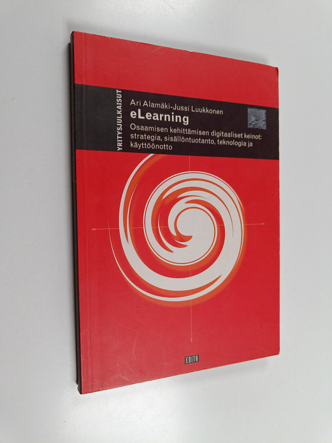 Ari Alamäki : eLearning : osaamisen kehittämisen digitaal...