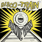 DONNIE VANN: Disco-Train / Theme from the disco-train 12" - pikkukuva 1