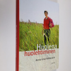 Anna-Liisa Valtavaara : Huolena huolehtiminen (signeerattu) - pikkukuva 1