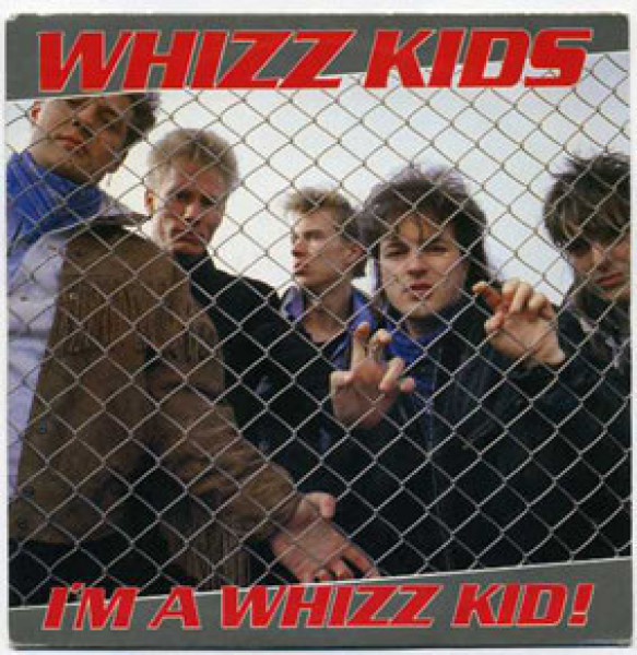 WHIZZ KIDS  ::  I'M A WHIZZ KID !  ::  VINYYLI 7"  1987