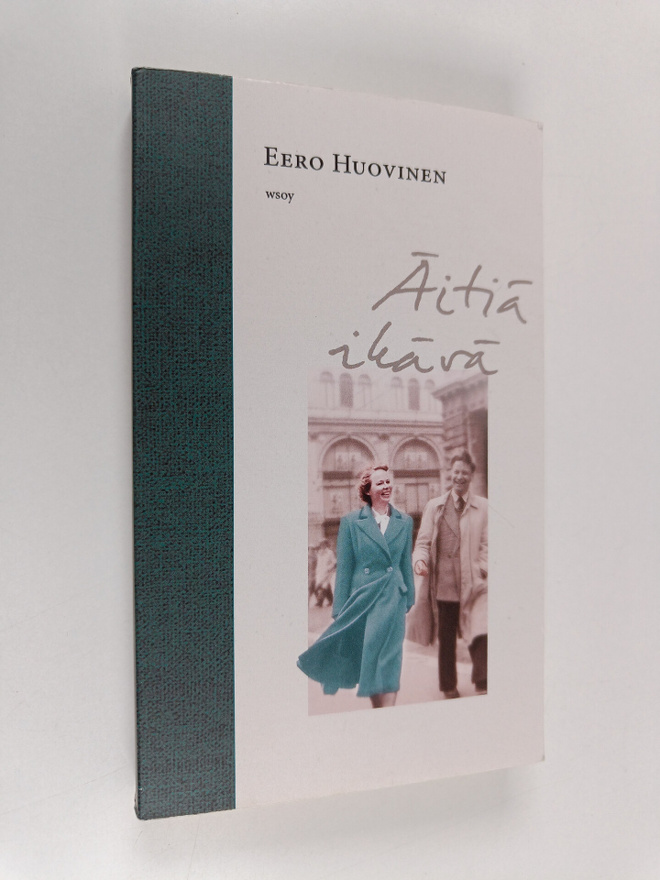 Eero Huovinen : Äitiä ikävä