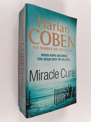 Harlan Coben : Miracle Cure