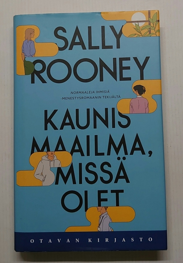 Sally Rooney - Kaunis maailma, missä olet