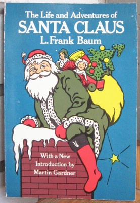 L. Frank Baum: The Life and Adventures of Santa Claus. 208 s