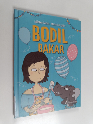 Mårten Melin : Bodil bakar