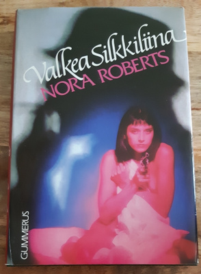 Nora Roberts - Valkea silkkiliina