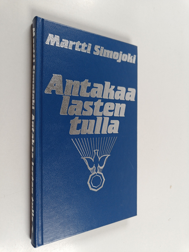 Martti Simojoki : Antakaa lasten tulla : pyhä kaste luter...