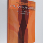 Hannu Tavio : Eturauhassyöpä : kutsumaton kumppani - pikkukuva 1