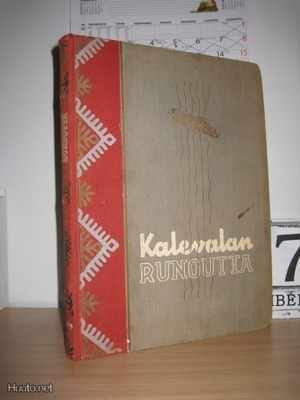 Kalevalan runoutta - Valikoima karjalais-suomalaisen kansane