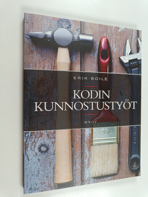 Erik Boile : Kodin kunnostustyöt
