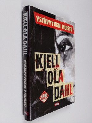 Kjell Ola Dahl : Ystävyyden muisto