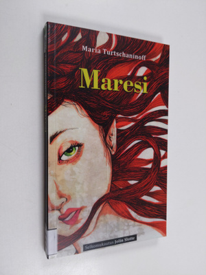 Maria Turtschaninoff : Maresi