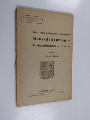 Gunnar Lindström : Skotlannin ja Englannin yhdistyminen S...