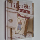 Barri Sue Gaudet : Tilkuista asiaa : 25 viehättävää tilkk... - pikkukuva 1