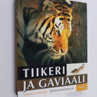 Gerard (toim.) Cheshire : Tiikeri ja gaviaali : eläinsana... - pikkukuva 1