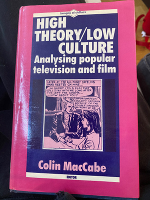 High Theory, Low Culture Ed. Colin McCabe