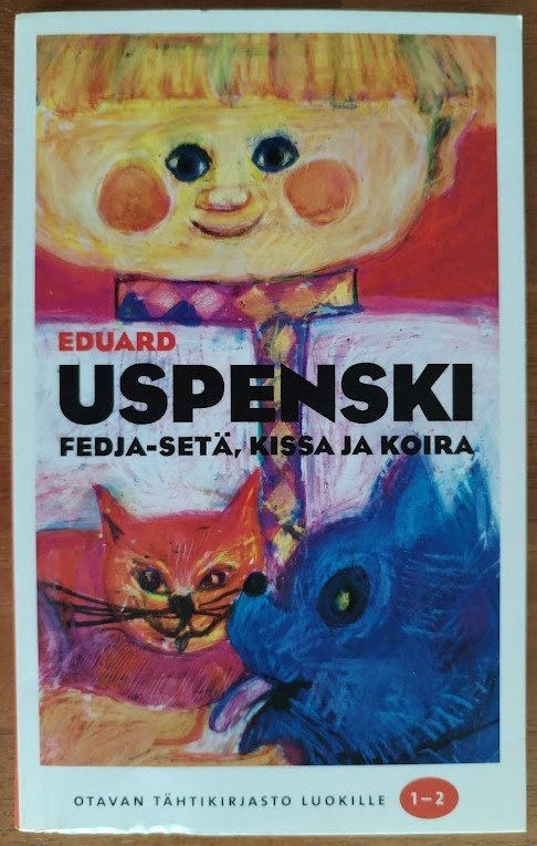 Eduard Uspenski: Fedja-setä, kissa ja koira