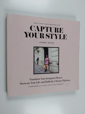 Aimee Song : Capture your style : transform your Instagra...