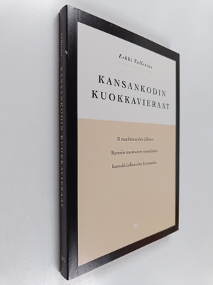 Erkki Vallenius : Kansankodin kuokkavieraat : II maailman...