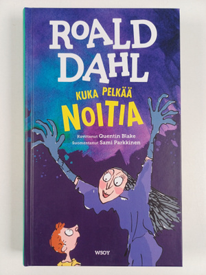 Quentin Blake : Kuka pelkää noitia